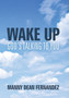 Wake Up-God's Talking to You Wake Up-God's Talking to You
