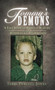 Tommy's Demons : A True Story of Spiritual Warfare and Supernatural Intervention