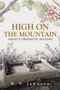High on the Mountain : Israel's Prophetic History