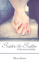 Sister to Sister : A Survivors Guide