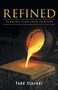 Refined : Turning Pain into Purpose