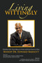 Living Wittingly : Christian Life: From Mercy to Grace and from Grace to Glory