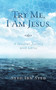 Try Me, I Am Jesus : A Muslim's Journey with Christ