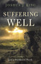 Suffering Well : Job's Stubborn Faith