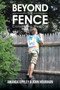 Beyond the Fence : Converging Memoirs