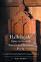 Hallelujah! Interviews with American Christian Poets as read in Church of England Newspaper, London : as read in Church of England Newspaper, London