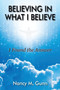 Believing in What I Believe : I Found the Answer