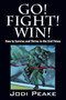 Go! Fight! Win! : How to Survive and Thrive in the End Times