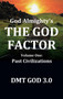 God Almighty's : THE GOD FACTOR: Volume One: PAST CIVILIZATIONS
