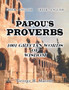 Papou's Proverbs : 1001 Grecian Words of Wisdom