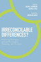 Irreconcilable Differences? : Fostering Dialogue Among Philosophy, Theology, and Science