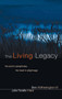 The Living Legacy : The Soul in Paraphrase, the Heart in Pilgrimage