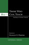 Those Who Can, Teach : Teaching as Christian Vocation : 3