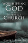Worshipping God in an Imperfect Church