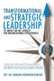 Transformational and Strategic Leadership : Its Impact on the Capacity for Organizational Effectiveness