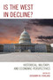 Is the West in Decline? : Historical, Military, and Economic Perspectives
