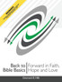 Back to Bible Basics : Forward in Faith, Hope and Love
