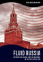 Fluid Russia : Between the Global and the National in the Post-Soviet Era