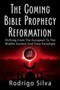 The Coming Bible Prophecy Reformation