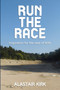 Run the Race : Inspiration for the race of faith