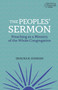 The Peoples' Sermon : Preaching as a Ministry of the Whole Congregation