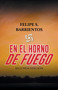 En El Horno De Fuego : Segunda Edicion
