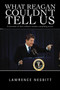 What Reagan Couldn't Tell Us