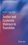 Justice and Economic Violence in Transition : 5