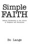 Simple Faith : Biblical Christianity in the Culture of Religions and Secularism