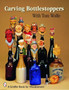 Carving Bottlestoppers with Tom Wolfe by Tom Wolfe - Paperback