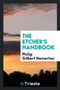 The Etcher's Handbook by Philip Gilbert Hamerton - Paperback