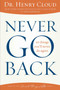 Never Go Back : 10 Things You'll Never Do Again