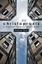 Christopraxis : A Practical Theology of the Cross