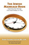 The Jewish Marriage Book : How to Improve Your Marriage One Jewish Holiday at a Time