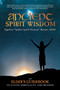 Ancient Spirit Wisdom : An Elder's Guidebook to Native Spirituality and Beyond