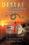 Desert Wisdom : Ask Spirit; Feel the Emotions; Use the Intellect; Then ACT.