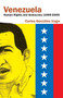 Venezuela Human Rights and Democracy (1999-2009) : Human Rights and Democracy in Venezuela