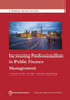 Increasing Professionalism in Public Finance Management : A Case Study of the United Kingdom