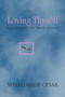 Loving Thyself : Discovering the Spirit Within