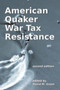 American Quaker War Tax Resistance : second edition