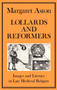 Lollards and Reformers : Images and Literacy in Late Medieval Religion