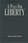 Plea for Liberty : An Argument Against Socialism & Socialistic Legislation