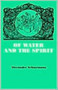Of Water and the Spirit : Liturgical Study of Baptism