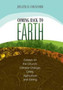 Coming back to Earth : Essays on the Church, Climate Change, Cities, Agriculture and Eating