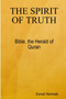 The Spirit Of Truth : Bible The Herald Of Quran
