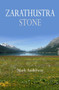 Zarathustra Stone : Friedrich Nietzsche in Sils-Maria