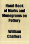 Hand-Book of Marks and Monograms on Pottery by William Chaffers - Paperback