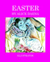 Easter by Alice Daena Hickey - Paperback