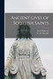 Ancient Lives of Scottish Saints
