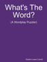What's The Word? by Robert Lewis Carroll - Paperback